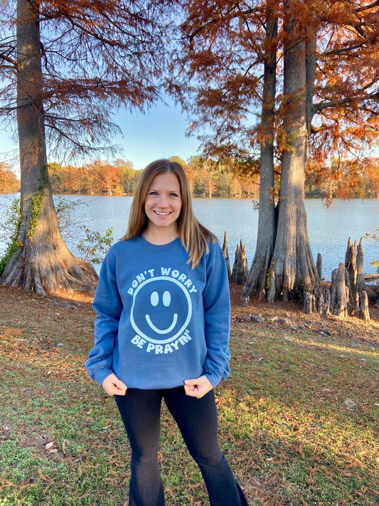 Be Prayin Sweatshirt- Indigo Blue