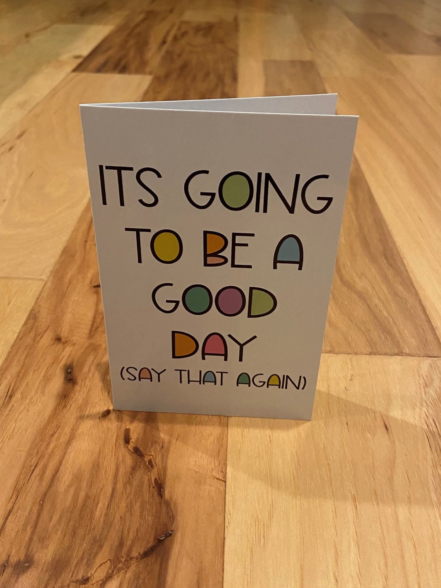 Good Day Card