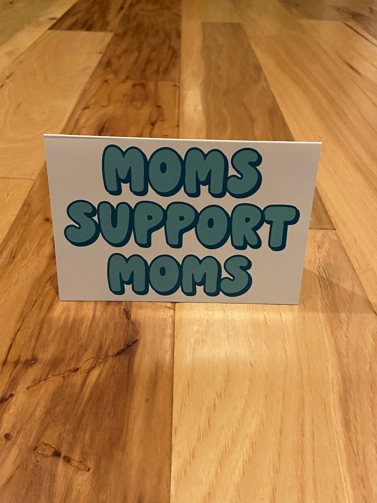 Moms Support Moms Card-Teal