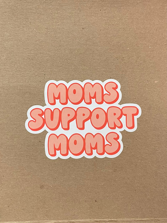 Moms Support Moms Sticker-Coral